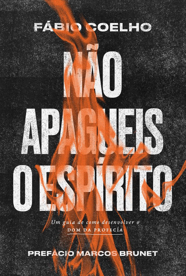 Não Apagueis o Espírito — Fábio Coelho