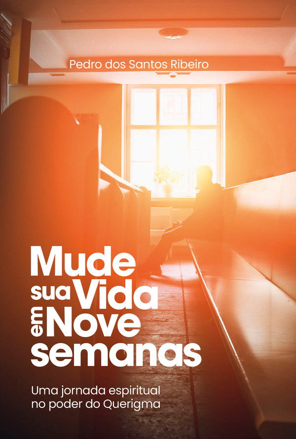 Mude sua Vida em Nove Semanas — Pedro dos Santos Ribeiro